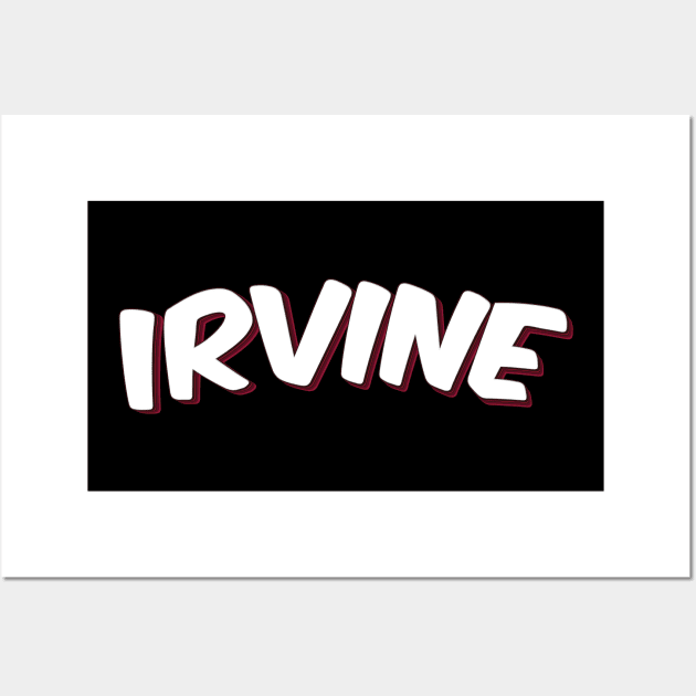 Irvine Wall Art by ProjectX23Red